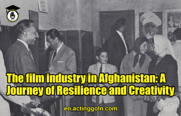 The film industry in Afghanistan: A Journey of Resilience and Creativity