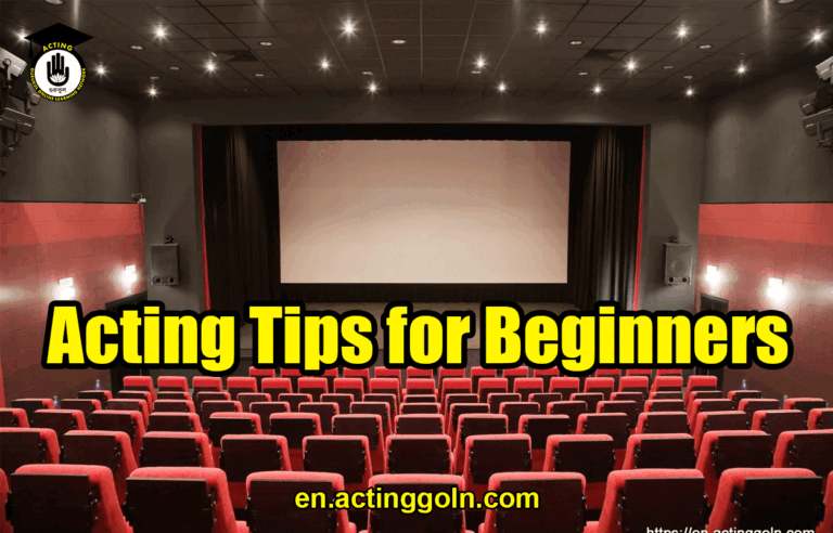 Acting Tips for Beginners