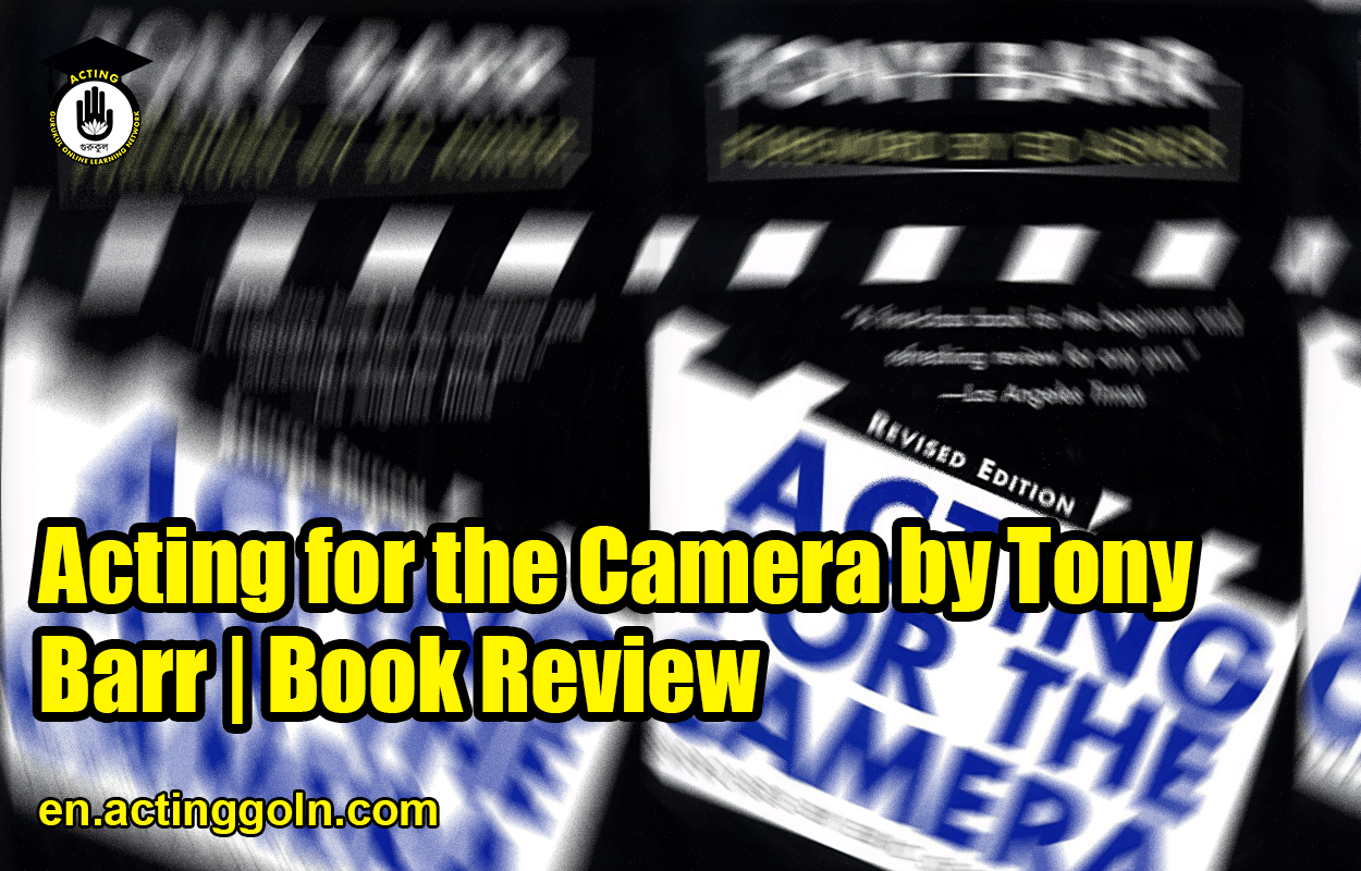 Acting for the Camera by Tony Barr | Book Review