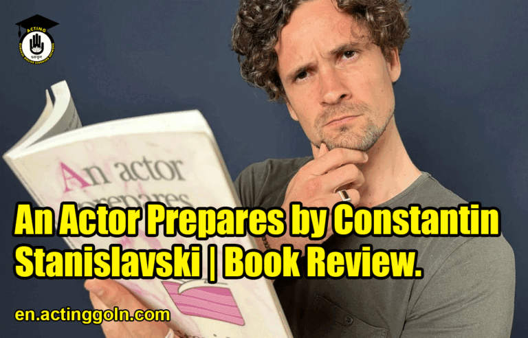 An Actor Prepares by Constantin Stanislavski | Book Review