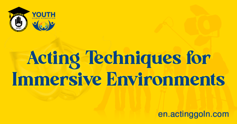 Acting Techniques for Immersive Environments