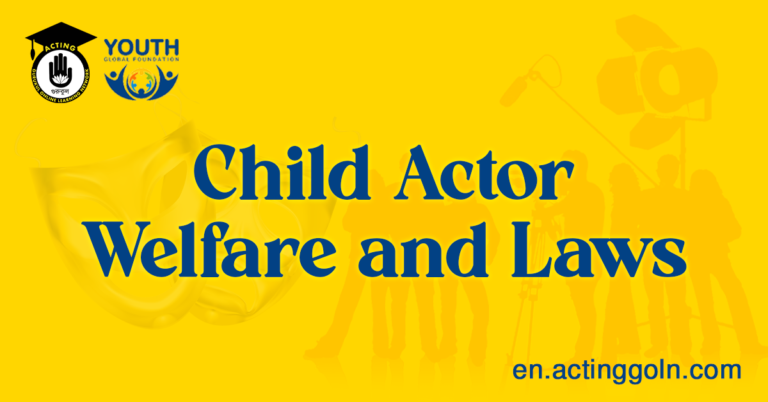 Child Actor Welfare and Laws