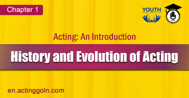 History and Evolution of Acting