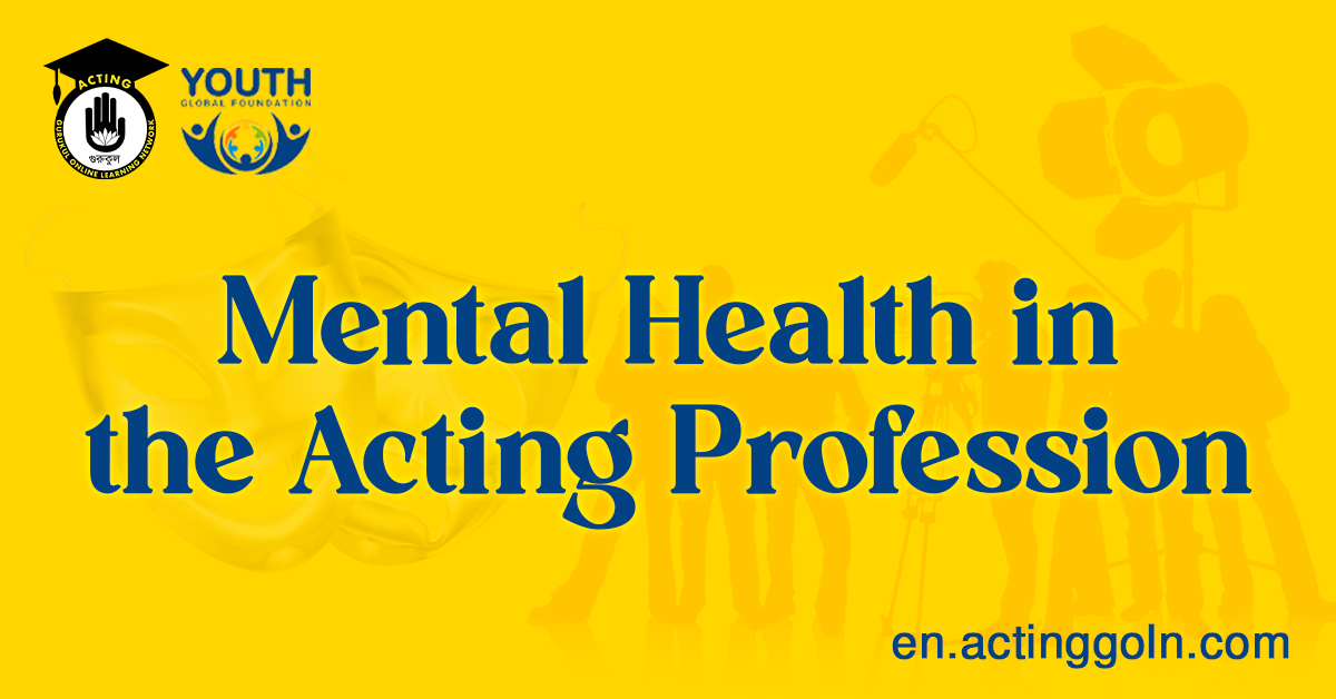 Mental Health in the Acting Profession