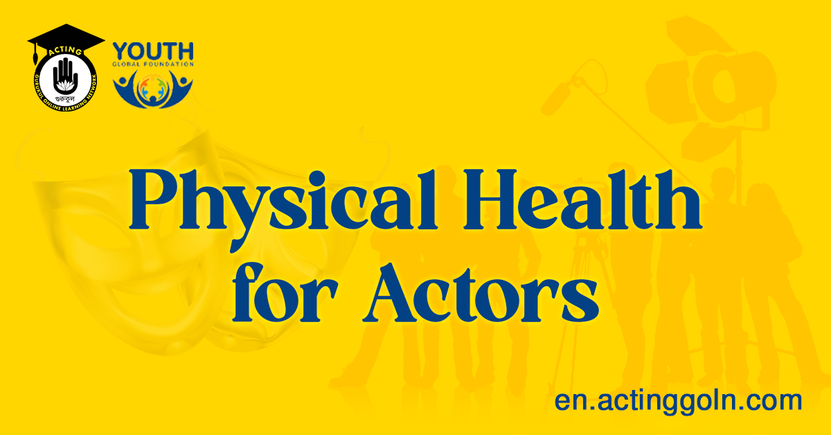 Physical Health for Actors