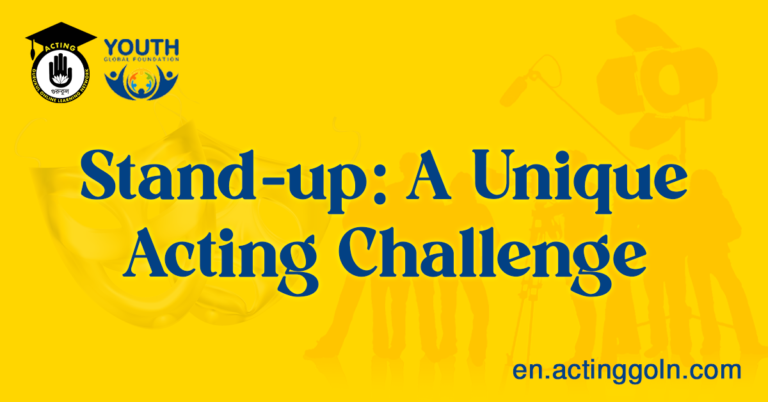 Stand-up A Unique Acting Challenge